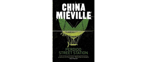 Perdido Street Station by China Miéville