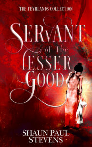 Servant of the Lesser Good
