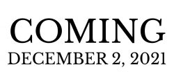 coming2dec Coming 2 Dec 2021